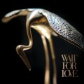 Buy Pianos Become The Teeth - Wait For Love Mp3 Download