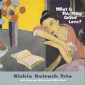 Buy Richie Beirach Trio - What Is This Thing Called Love? Mp3 Download