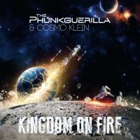 Purchase The Phunkguerilla & Cosmo Klein - Kingdom On Fire