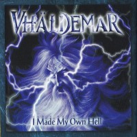 Purchase Vhaldemar - I Made My Own Hell (Reissue 2017)