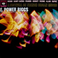 Purchase E. Power Biggs - A Festival Of French Organ Music (Vinyl)