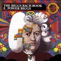 Buy E. Power Biggs - The Biggs Bach Book (Reissued 1990) Mp3 Download