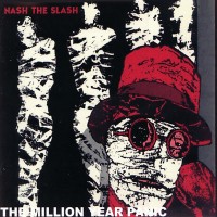 Purchase Nash The Slash - The Million Year Picnic (Vinyl)
