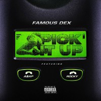 Purchase Famous Dex - Pick It Up (CDS)