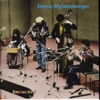 Purchase Emma Myldenberger - Emmaz Live! (Reissued 2007)