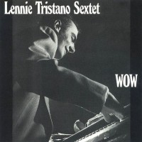 Purchase Lennie Tristano - WOW (Sextet)