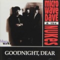 Buy Microwave Dave & The Nukes - Goodnight, Dear Mp3 Download