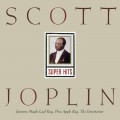 Buy Scott Joplin - Joplin Super Hits (By E. Power Biggs) Mp3 Download