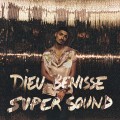 Buy Sneazzy - Dieu Bénisse Supersound Mp3 Download