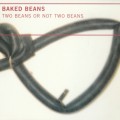 Buy Baked Beans - Two Beans Or Not Two Beans Mp3 Download