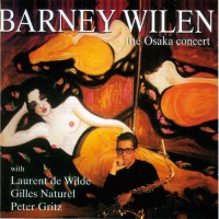Purchase Barney Wilen - The Osaka Concert