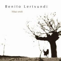 Purchase Benito Lertxundi - Hitaz Oroit