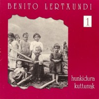 Purchase Benito Lertxundi - Hunkidura Kuttunak I CD1