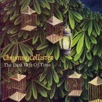 Purchase Christine Collister - The Dark Gift Of Time