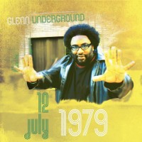Purchase Glenn Underground - July 12, 1979