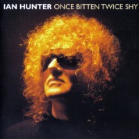 Purchase Ian Hunter - Once Bitten Twice Shy CD1