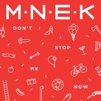 Purchase Mnek - Dont Stop Me Now (CDS)