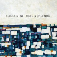 Purchase Secret Shine - There Is Only Now