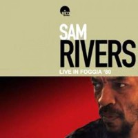 Purchase Sam Rivers - Live In Foggia 1980 (Vinyl)