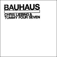 Purchase Chris Liebing & Tommy Four Seven - Bauhaus (CDS)