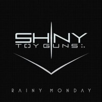 Purchase Shiny Toy Guns - Rainy Monday