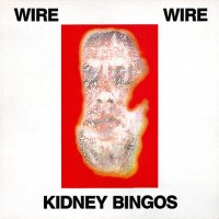 Purchase Wire - Kidney Bingos (EP) (Vinyl)