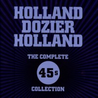 Purchase VA - Holland Dozier Holland: The Complete 45s Collection CD2