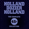 Buy VA - Holland Dozier Holland: The Complete 45s Collection CD4 Mp3 Download