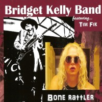 Purchase Bridget Kelly Band - Bone Rattler CD1