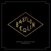 Purchase VA - Babylon Berlin (Music From The Original Tv Series)
