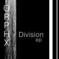 Buy Orphx - Division (EP) Mp3 Download