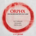 Buy Orphx - Hunger Knows No Law (EP) Mp3 Download