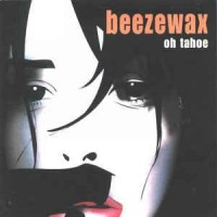Purchase Beezewax - Oh Tahoe
