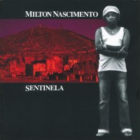 Purchase Milton Nascimento - Sentinela (Vinyl)