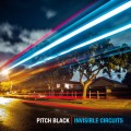 Buy Pitch Black - Invisible Circuits Mp3 Download