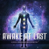 Purchase Awake At Last - Life / Death / Rebirth