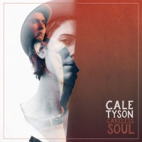 Purchase Cale Tyson - Careless Soul