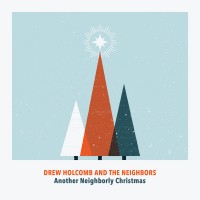 Purchase Drew Holcomb & The Neighbors - Another Neighborly Christmas (EP)