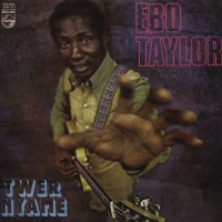 Purchase Ebo Taylor - Twer Nyame (Vinyl)