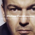 Buy Philipp Fankhauser - Watching From The Safe Side Mp3 Download