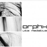 Purchase Orphx - Vita Mediativa