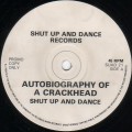 Buy Shut Up & Dance - Autobiography Of A Crackhead - The Green Man (VLS) Mp3 Download