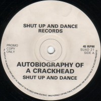 Purchase Shut Up & Dance - Autobiography Of A Crackhead - The Green Man (VLS)