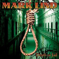 Purchase Mark Lind - Death Or Jail