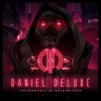 Purchase Daniel Deluxe - Instruments Of Retribution