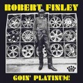 Buy Robert Finley - Goin' Platinum! Mp3 Download