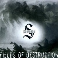 Purchase Squadron - Fields Of Destruction (EP)