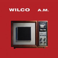 Purchase Wilco - A.M. (Special Edition)