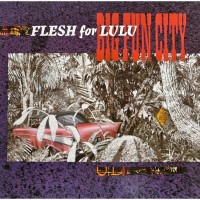 Purchase Flesh For Lulu - Big Fun City (Vinyl)