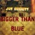 Purchase Jay Bennett- Bigger Than Blue MP3